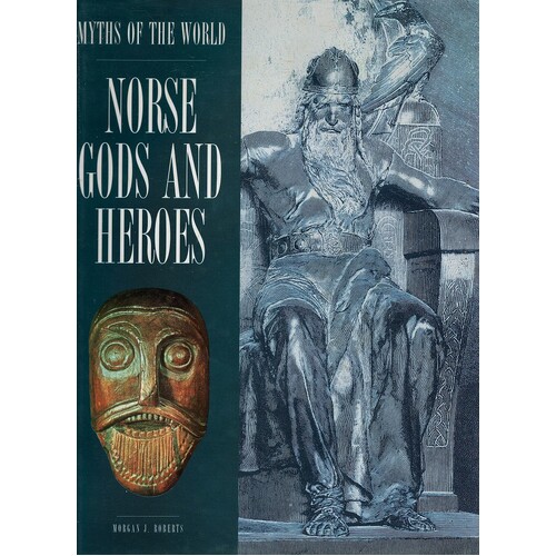 Myths Of The World Norse Gods And Heroes