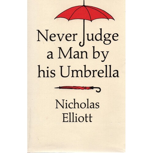 Never Judge A Man By His Umbrella