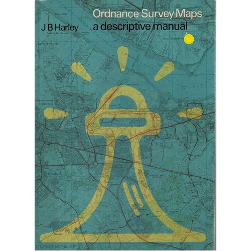 Ordnance Survey Maps. A Descriptive Manual