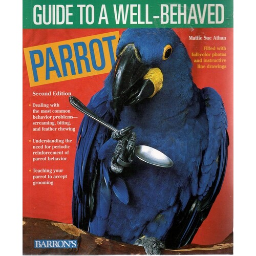 Guide To A Well Behaved Parrot