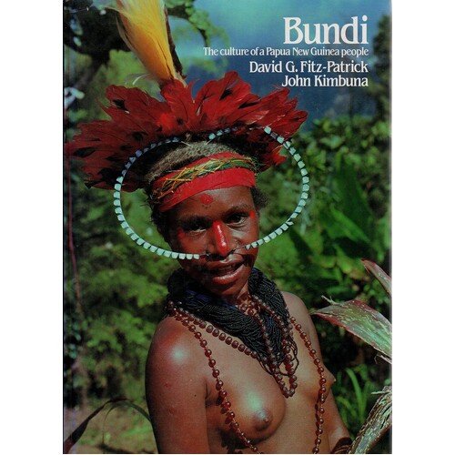 Bundi. The Culture Of A Papua New Guinea People