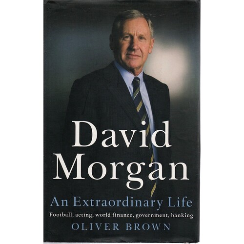 David Morgan. An Extraordinary Life
