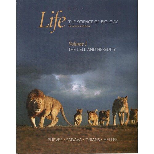 Life. The Science of Biology. Volume I. The Cell and Heredity