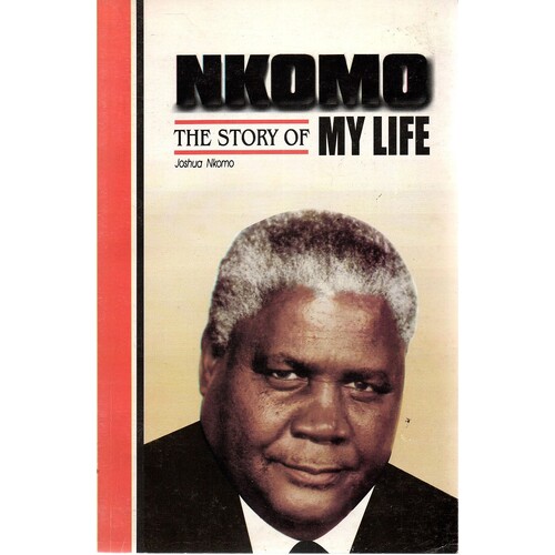 Nkomo. The Story Of  My Life