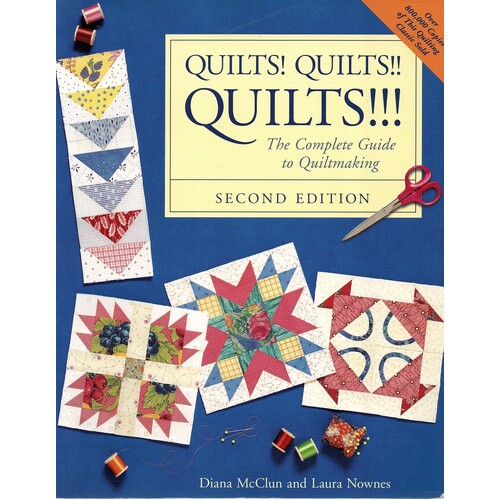 Quilts, Quilts, Quilts. The Complete Guide To Quiltmaking