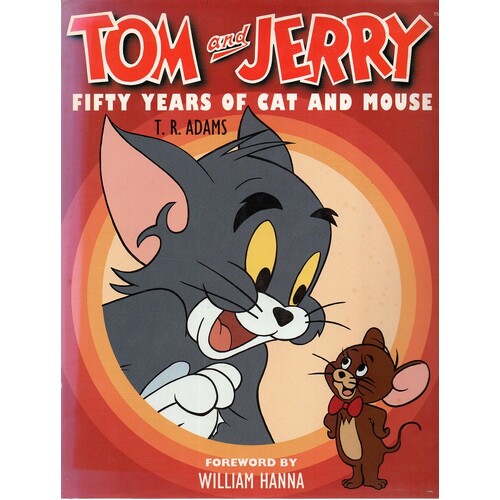 Tom And Jerry. 50 Years Of Cat And Mouse