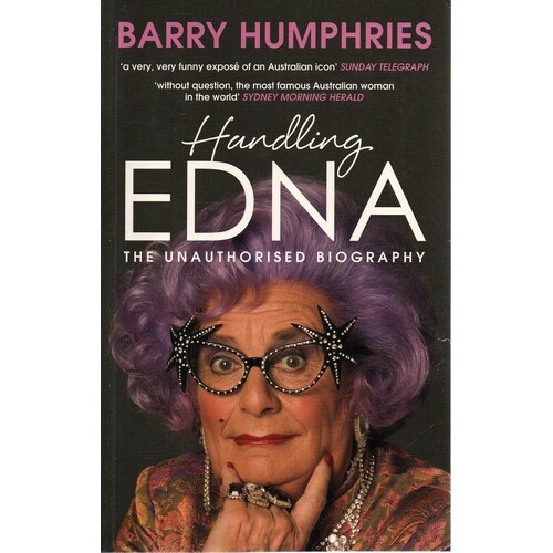 Handling Edna. The Unauthorised Biography