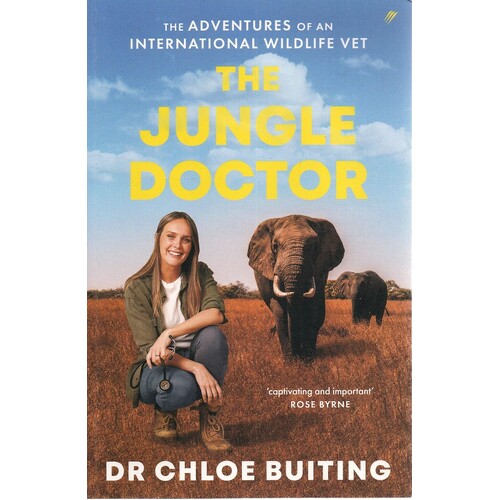 The Jungle Doctor. The Adventures Of An International Wildlife Vet