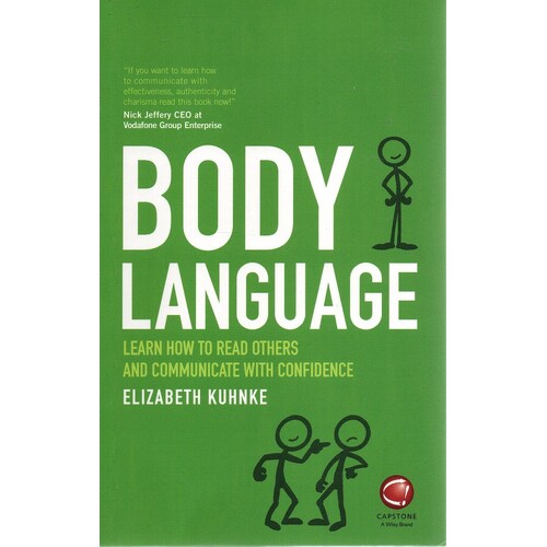 Body Language. Learn How To Read Others And Communicate With Confidence