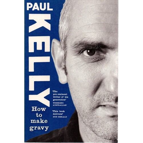 How To Make Gravy Kelly Paul Marlowes Books