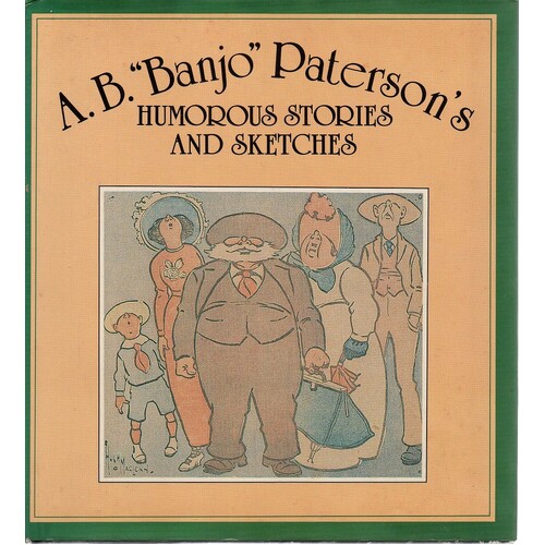 A.B. Banjo Paterson's Humorous Stories And Sketches
