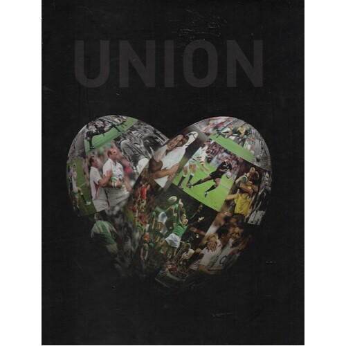 Union. The Heart Of Rugby