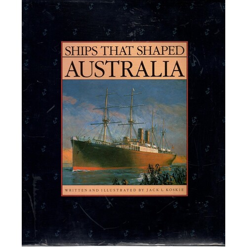 Ships That Shaped Australia