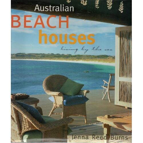 Australian Beach Houses. Living By The Sea