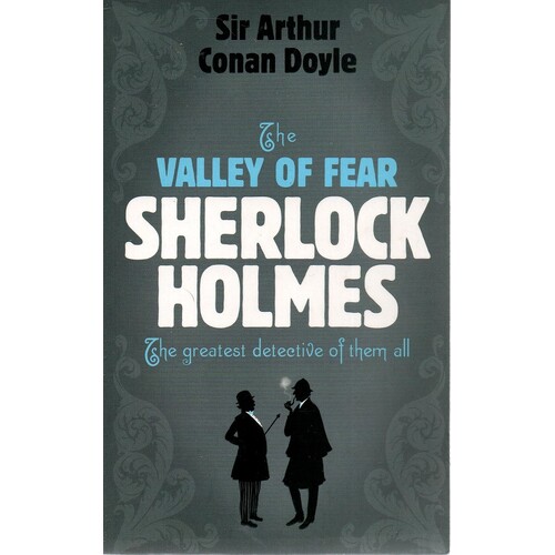 Sherlock Holmes. The Valley Of Fear 