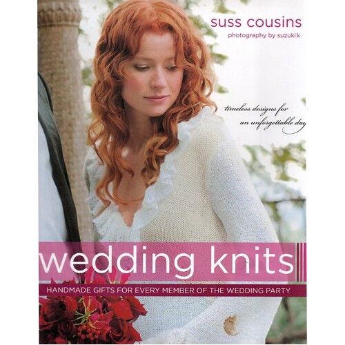Wedding Knits. Handknit Gifts For Every Member Of The Wedding Party
