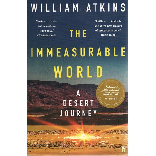 The Immeasurable World. A Desert Journey