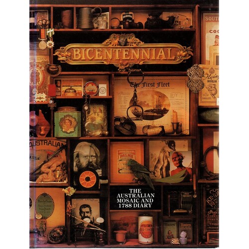 Bicentennial. The Australian Mosaic And 1788 Diary