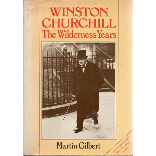 Winston Churchill. The Wilderness Years