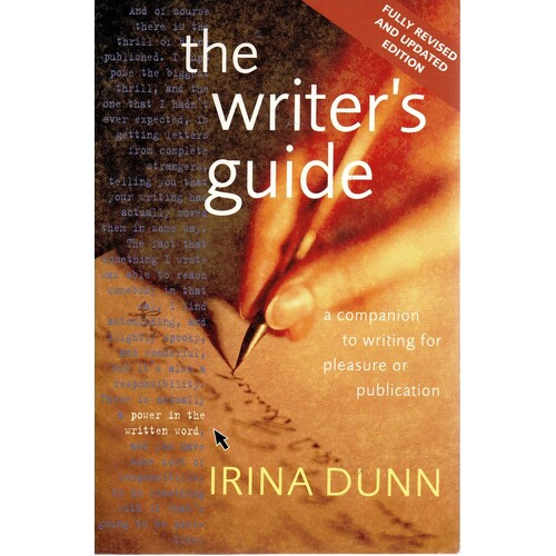 The Writer's Guide. A Companion To Writing For Pleasure Or Publication