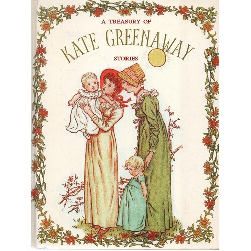 A Treasury Of Kate Greenaway Stories