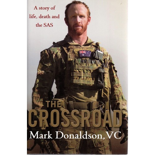 The Crossroad. A Story Of Life, Death And The SAS