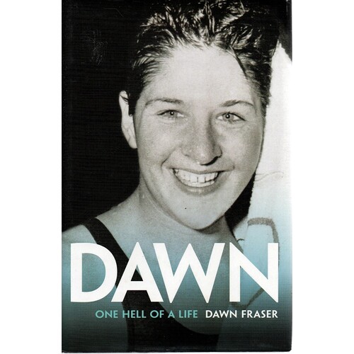 Dawn. One Hell Of A Life