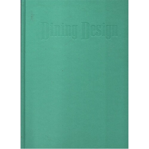 Dining Design. Informal Restaurant Interiors