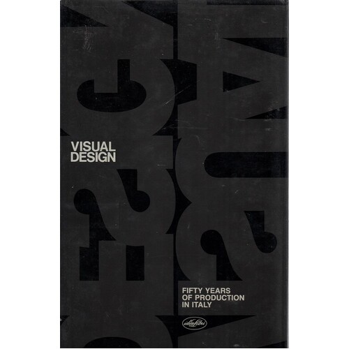 Visual Design. Fifty Years Of Production In Italy