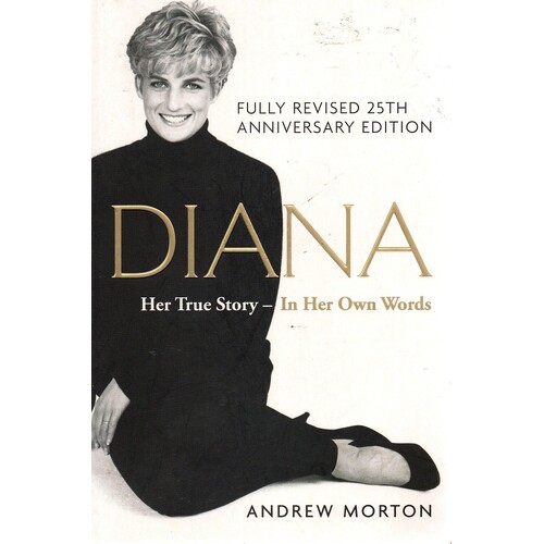 Diana. Her True Story - In Her Own Words