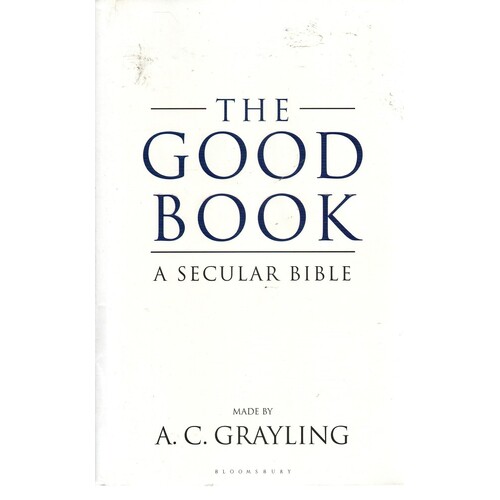 The Good Book. A Secular Bible