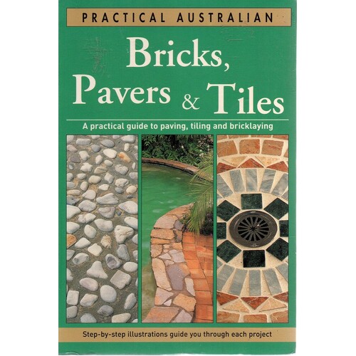 Practical Australian Bricks, Pavers And Tiles