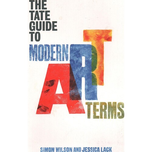 The Tate Guide To Modern Art Terms