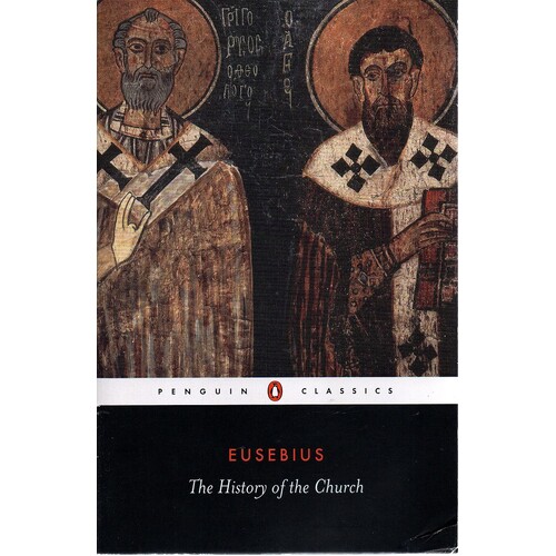 Eusebius. The History Of The Church