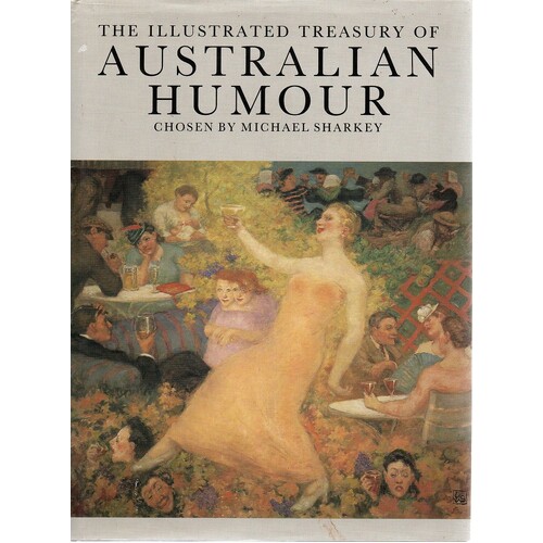 The Illustrated Treasury Of Australian Humour