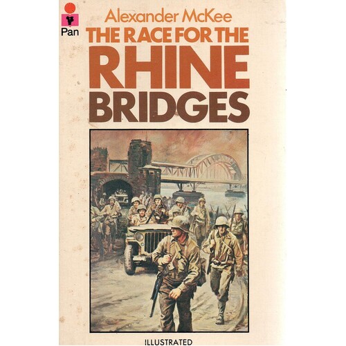 The Race For The Rhine Bridges