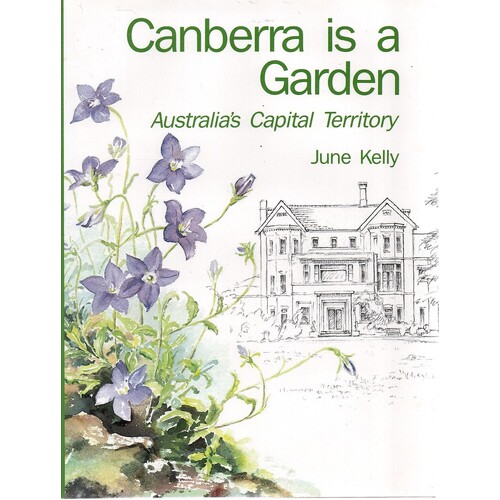 Canberra Is A Garden. Australia's Capital Territory