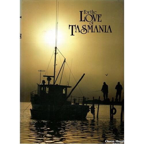 For The Love Of Tasmania