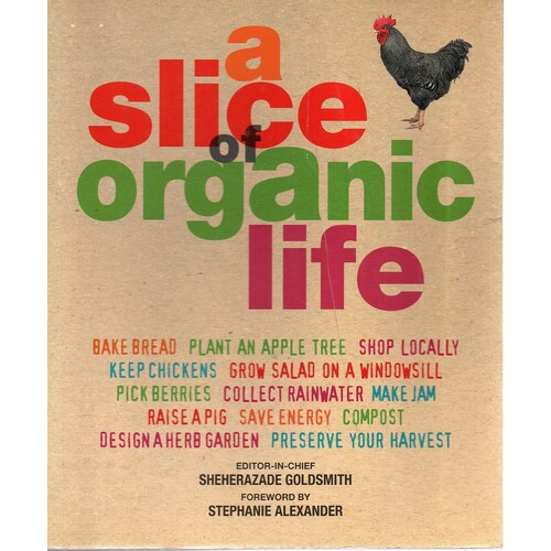 A Slice Of Organic Life