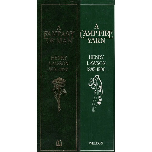 A Camp Fire Yarn And A Fantasy Of Man. Henry Lawson Complete Works, (Two Volume Set 1885-1922)