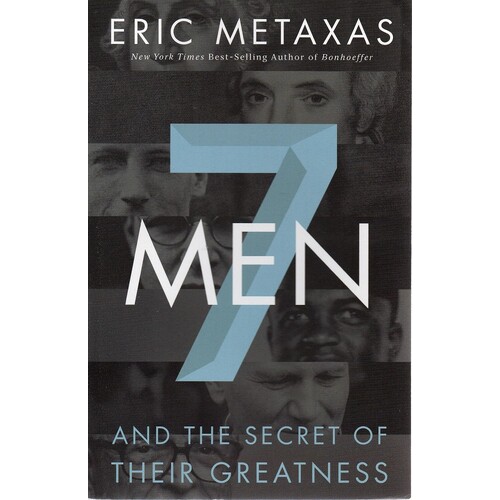 7 Men And The Secret Of Their Greatness