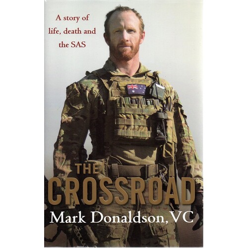 The Crossroad. A Story Of Life, Death And The SAS