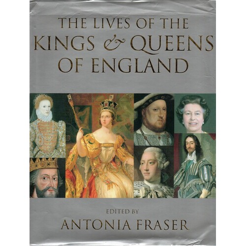 The Lives Of The Kings And Queens Of England