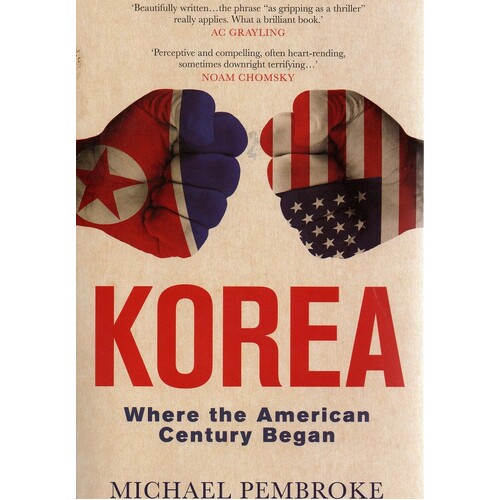 Korea. Where The American Century Began