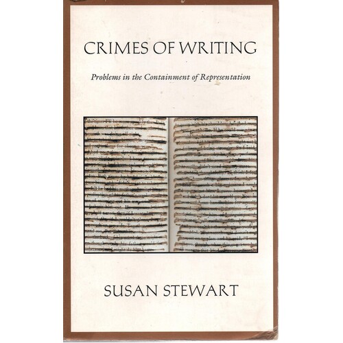Crimes Of Writing. Problems In The Containment Of Representation