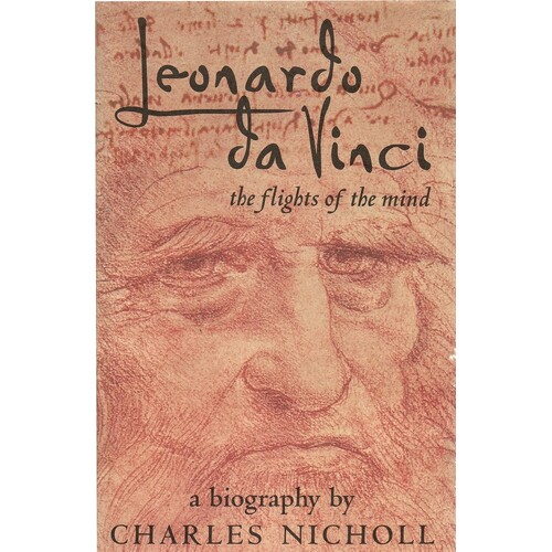 Leonardo Da Vinci. The Flights Of The Mind