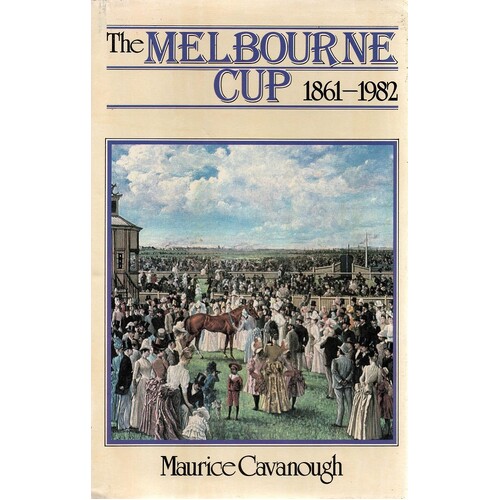 The Melbourne Cup 1861-1982