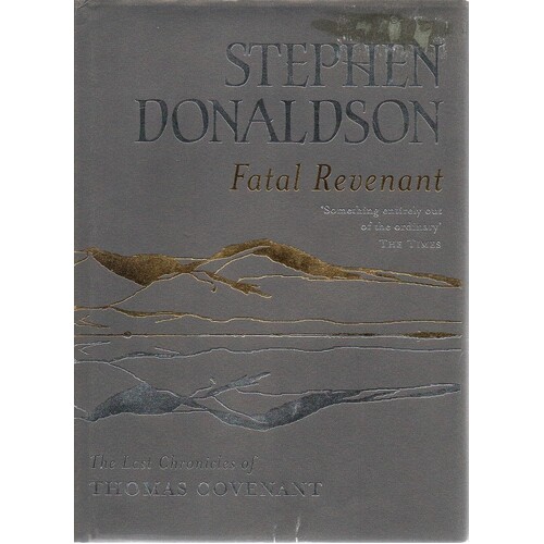 Fatal Revenant. The Last Chronicles Of Thomas Covenant