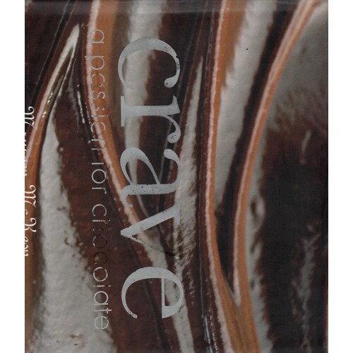 Crave. A Passion For Chocolate