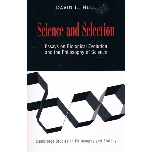 Science And Selection. Essays On Biological Evolution And The Philosophy Of Science